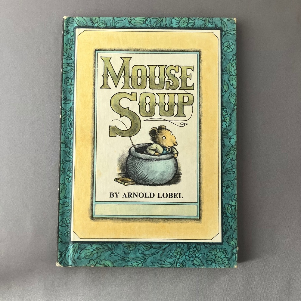 Vintage Mouse Soup by Arnold Lobel, HC, 1977 First Ed.Weekly Reader Book Club Ed